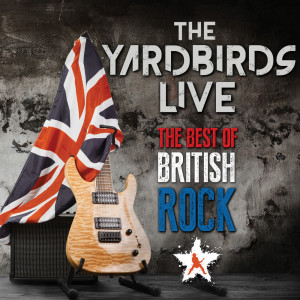 The Yardbirds的專輯The Yardbirds - The Best Of British Rock