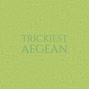 Various的专辑Trickiest Aegean