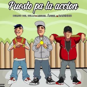 อัลบัม Puesto Pa La Accion (feat. Delino del Sello & Dadinho) ศิลปิน Dadinho