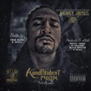 Album KondPhident Muzik, Vol. 2 (Explicit) from Rickey James