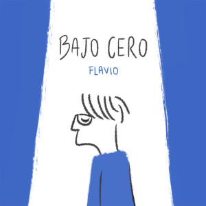 Flavio的專輯Bajo cero