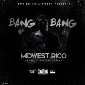 ดาวน์โหลดและฟังเพลง Bang Bang พร้อมเนื้อเพลงจาก Midwest Rico