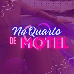 ดาวน์โหลดและฟังเพลง No Quarto de  Motel (Bregadeira) พร้อมเนื้อเพลงจาก MC SABAA