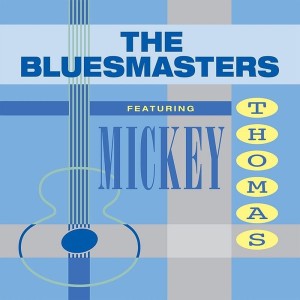 อัลบัม Bluesmasters Featuring Mickey Thomas ศิลปิน Bluesmasters