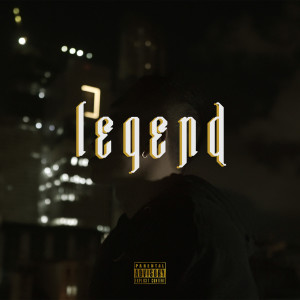收听W1LL K的Legend (Explicit)歌词歌曲