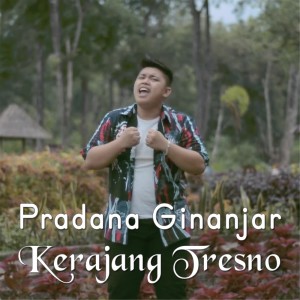 Listen to Kerajang Tresno song with lyrics from Pradana Ginanjar