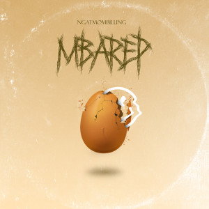 Album MBAREP oleh NGATMOMBILUNG