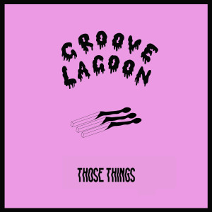 收聽Groove Lagoon的Wouldn't Get Far (Explicit)歌詞歌曲