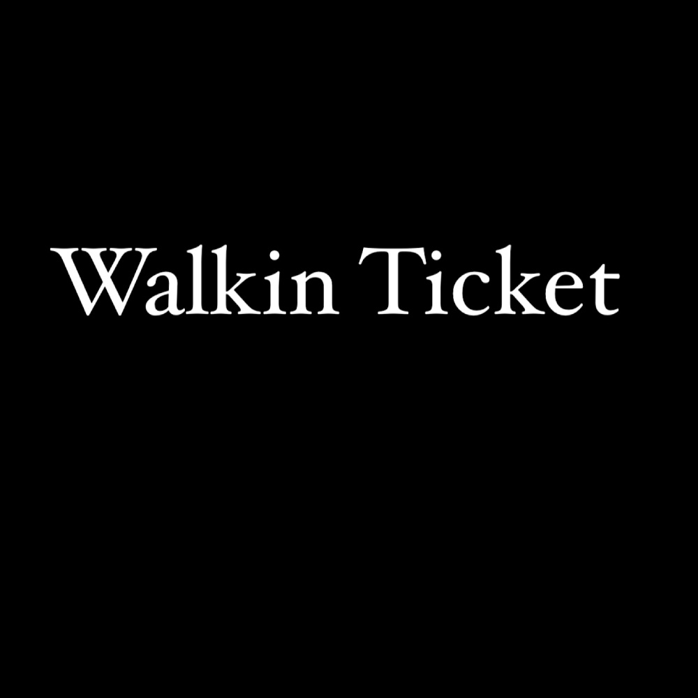 Walkin Ticket (Explicit)