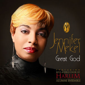 Album Great God (feat. Boys & Girls Choir of Harlem Alumni Ensemble) oleh Jennifer Mekel