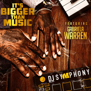 DJ Symphony的专辑It's Bigger Than Music
