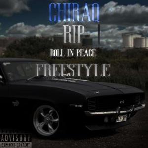 收聽ChiraQ的R.I.P Freestyle (Explicit)歌詞歌曲