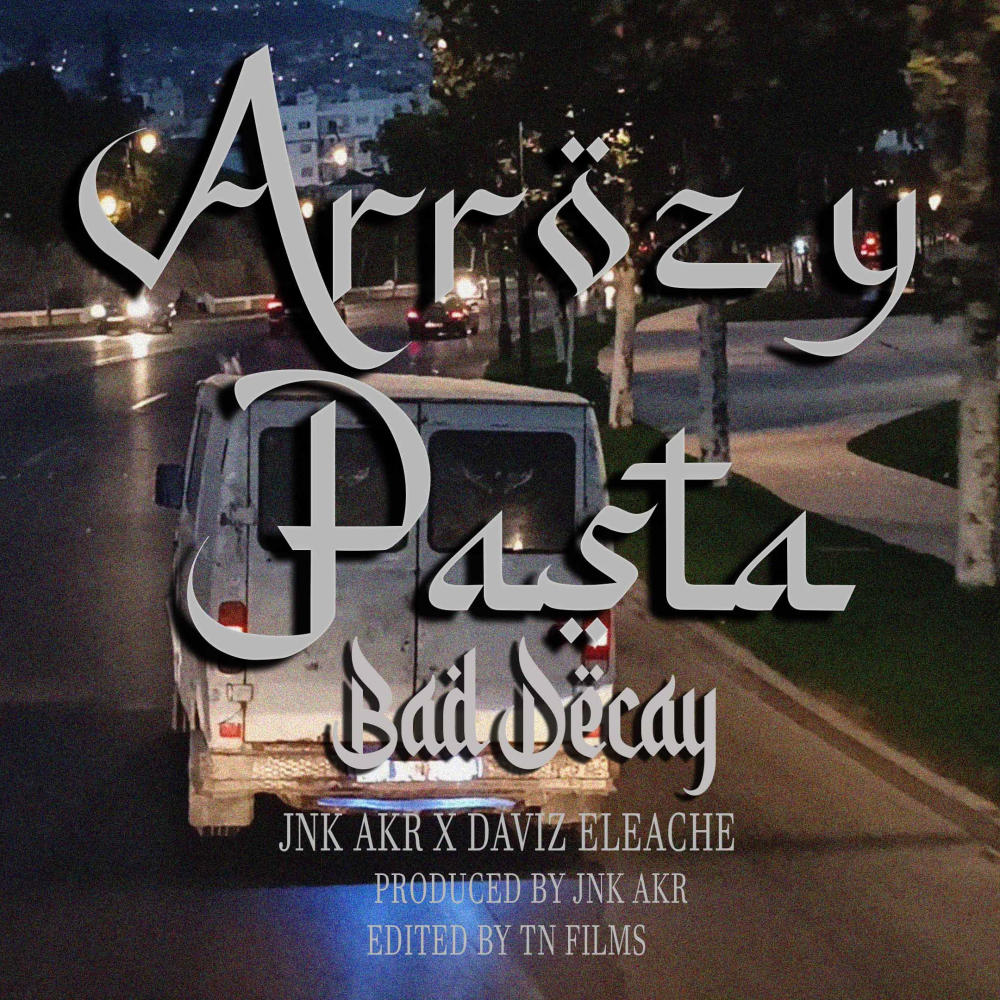 Arroz y Pasta (feat. Jnk Akr & Daviz Eleache) (Explicit)