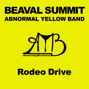 Listen to Rodeo Drive song with lyrics from Abnormal Yellow Band
