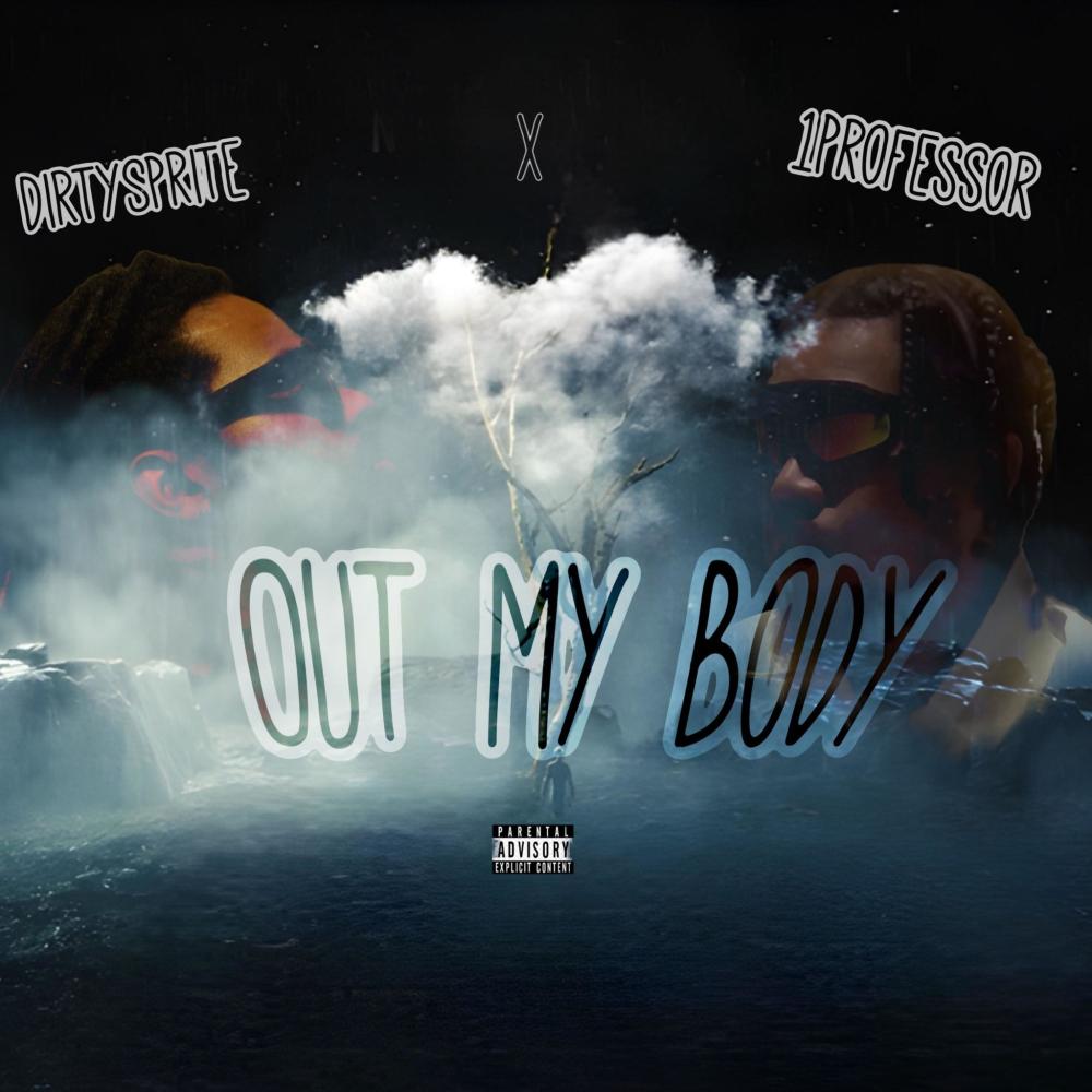 OUT MY BODY (feat. 1Professor)