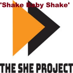 收聽The She Project的Shake Baby Shake歌詞歌曲