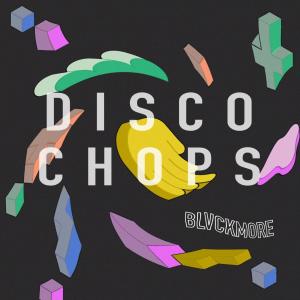 Blvckmore的專輯Disco Chops