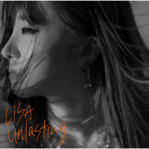 收聽LiSA的Unlasting歌詞歌曲