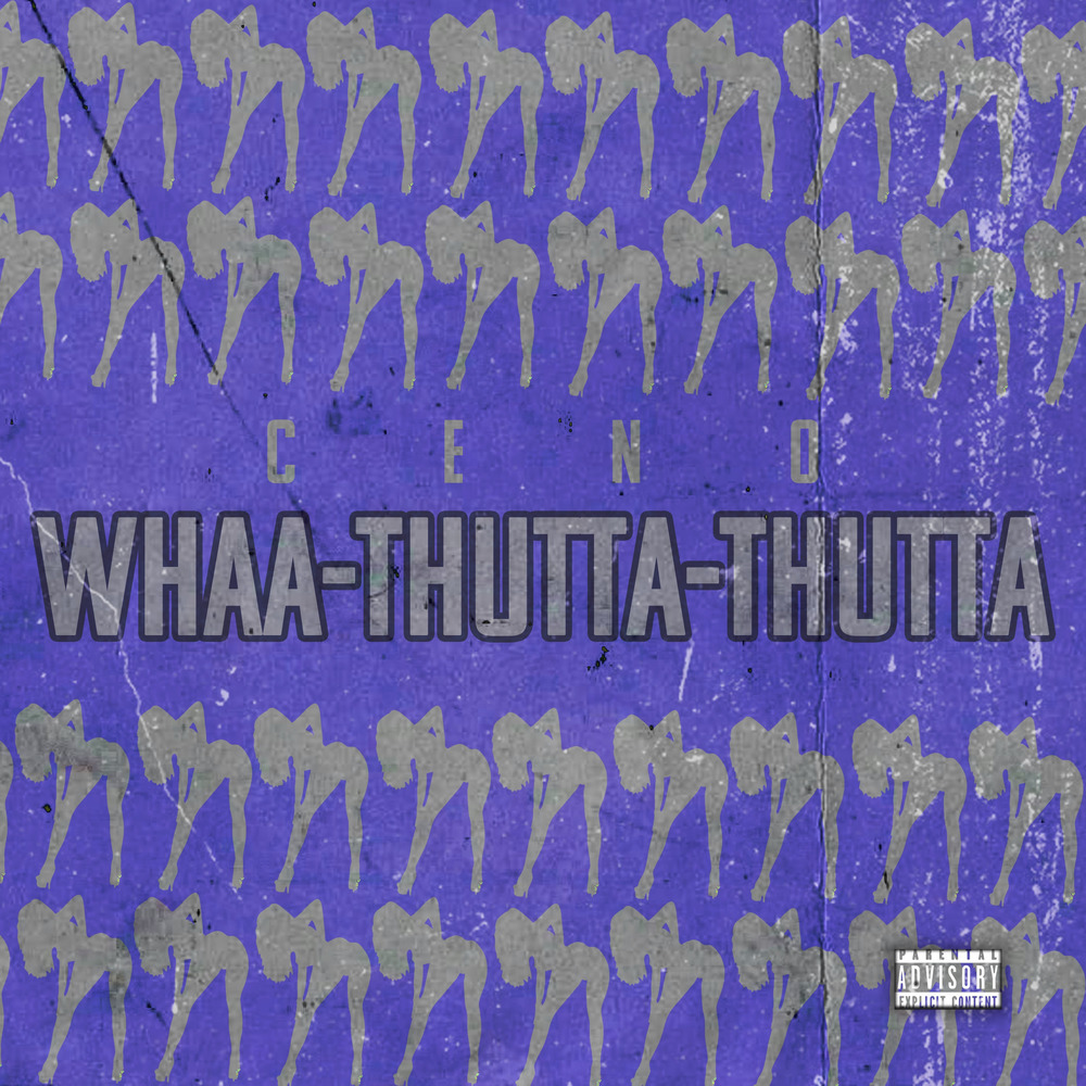 Whaa-Thutta-Thutta (Explicit)