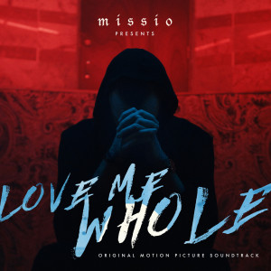 Album Love Me Whole (Original Motion Picture Soundtrack) from Missio
