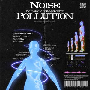 อัลบัม Noise Pollution (Explicit) ศิลปิน Pvndorv