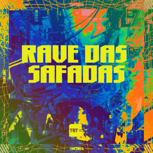 Listen to RAVE DAS SAFADAS (Explicit) song with lyrics from MC Soll