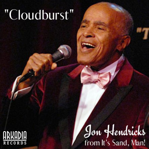 อัลบัม Cloudburst (Live) ศิลปิน Jon Hendricks