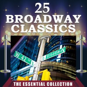 The London Theater Orchestra的專輯25 Broadway Classics - The Essential Collection