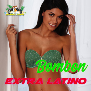 Listen to Bombon song with lyrics from Extra Latino