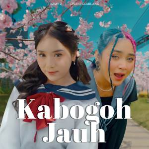 ดาวน์โหลดและฟังเพลง Kabogoh Jauh พร้อมเนื้อเพลงจาก Azmy Z