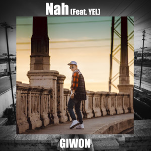 收聽GIWON的Nah歌詞歌曲