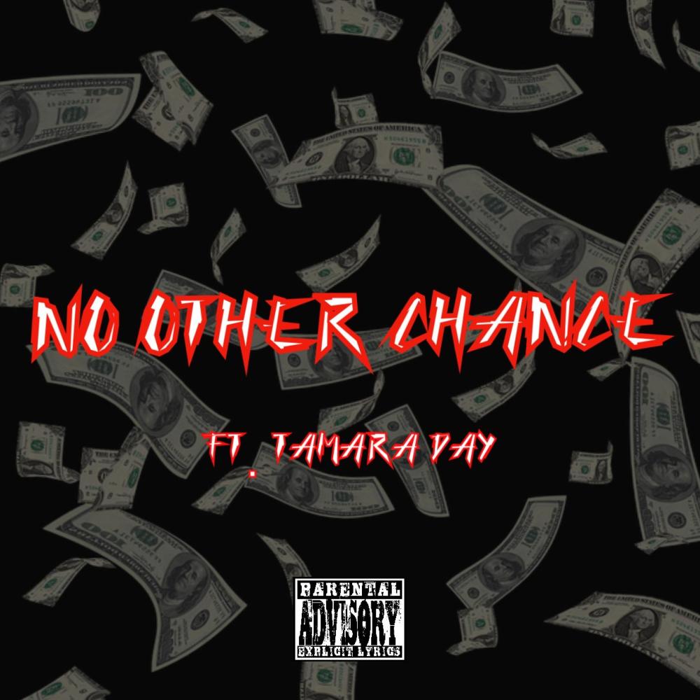 No other chance (feat. Tamara Day) (Explicit)