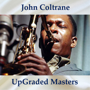 Listen to Just Friends (Remastered 2015) song with lyrics from John Coltrane
