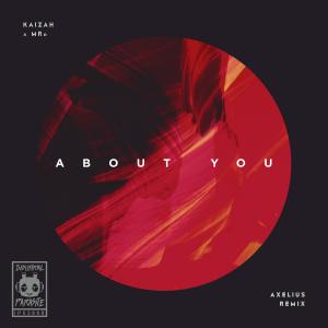 Kaizah的專輯About You - Axelius Remix
