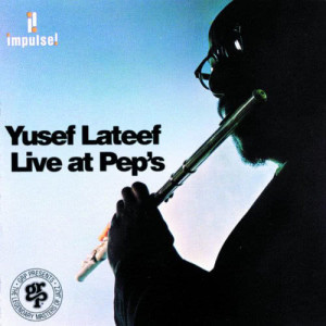 收聽Yusef Lateef的Number 7 (Live At Pep's Lounge, Philadelphia / 1964)歌詞歌曲