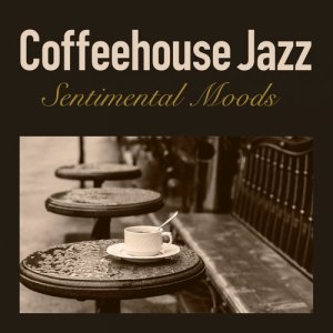 Smooth Lounge Piano的專輯Coffeehouse Jazz - Sentimental Moods