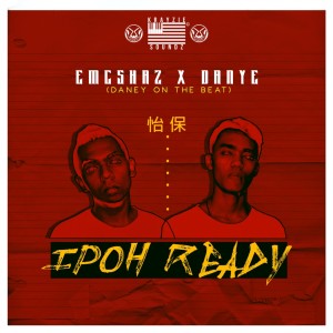 Listen to Ipoh Ready song with lyrics from Emc Shaz