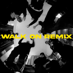 WALK ON (Jentlemen Remix) [Explicit] dari 杨千霈