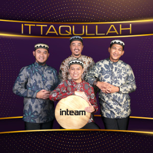Listen to ITTAQULLAH song with lyrics from Inteam