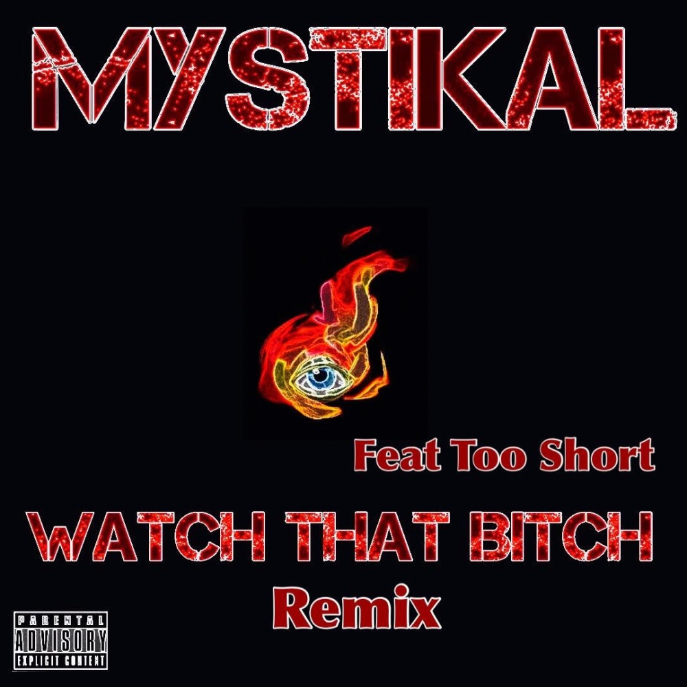 Watch That ***** (feat. Too Short) (Explicit)