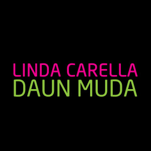 收听Linda Carella的Daun Muda歌词歌曲