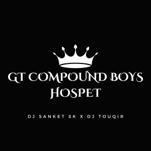 DJ SANKET SK的專輯GT Compound Boys Hospet (King Of The King)
