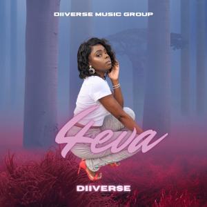ดาวน์โหลดและฟังเพลง 4Eva พร้อมเนื้อเพลงจาก Diiverse