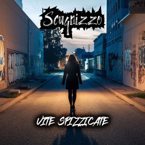 收听Scugnizzo的VITE SPIZZICATE (Explicit)歌词歌曲