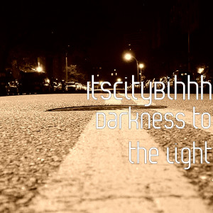 Listen to Darkness to the Light (Explicit) song with lyrics from ItsCityBihhh