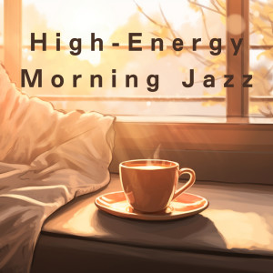 อัลบัม High-Energy Morning Jazz ศิลปิน LOVE BOSSA