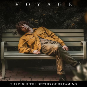 Voyage through the Depths of Dreaming