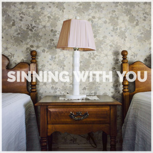 收聽Sam Hunt的Sinning With You歌詞歌曲