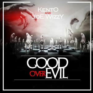 收聽Kento的Good over Evil歌詞歌曲