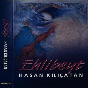 Hasan Kılıçatan的專輯Ehlibeyt